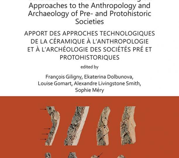 Apport des approches technologiques de la céramique à l’anthropologie et à l’archéologie des sociétés pré et protohistoriques