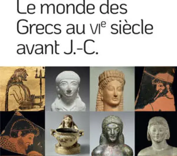 Le monde des Grecs au VIe siècle avant J.-C.